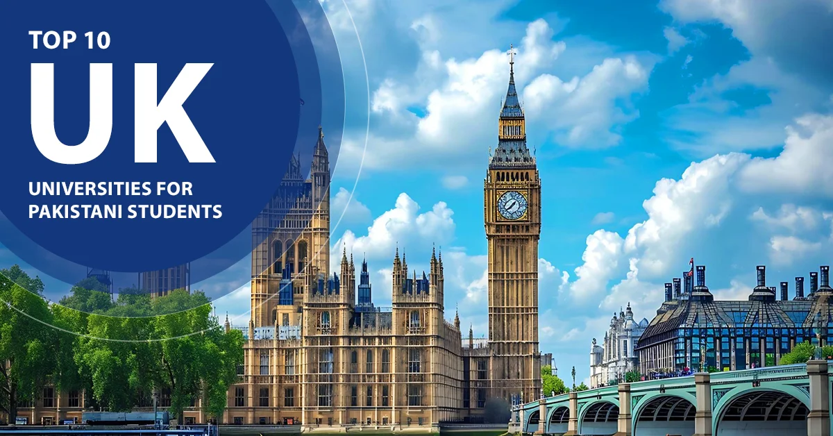 Top 10 UK Universities for Pakistani Students