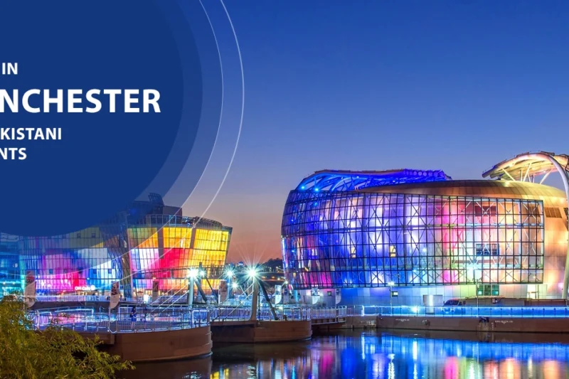 Study in Manchester for Pakistani Students