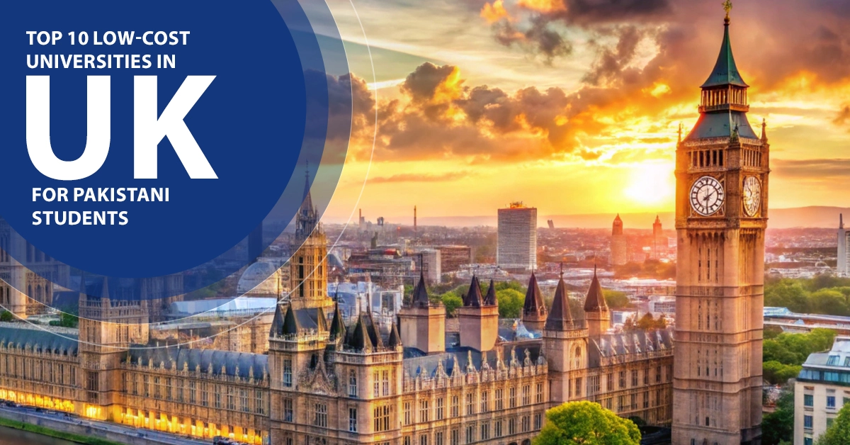 Top 10 Affordable Universities in UK for Pakistani Students