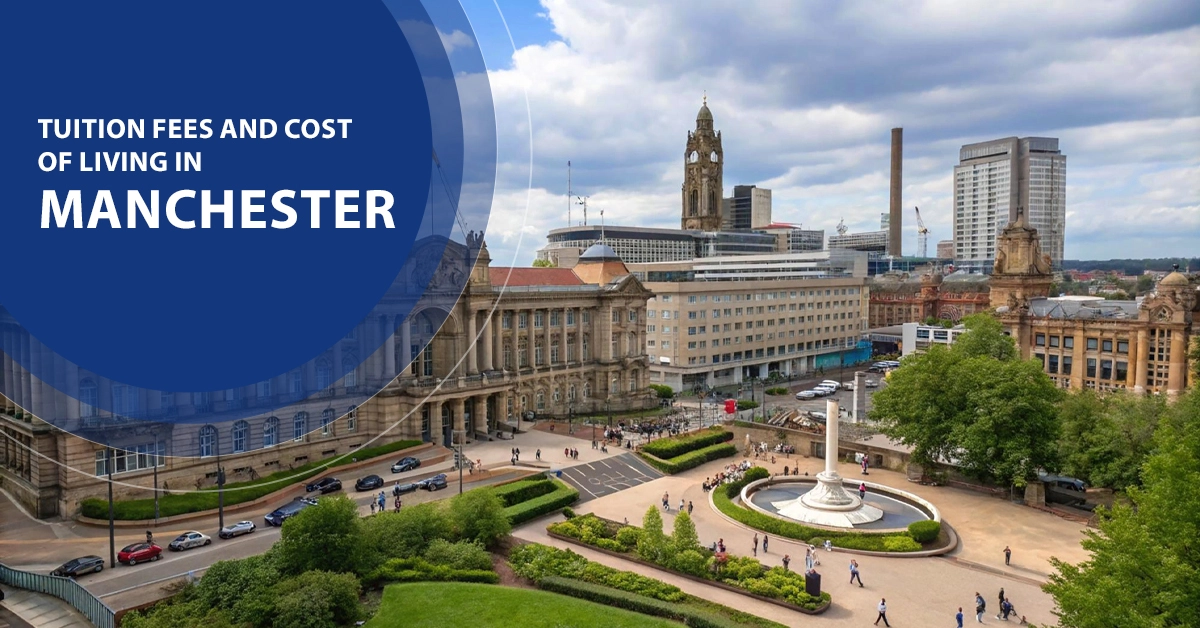 Tuition Fees and Cost of Living in Manchester