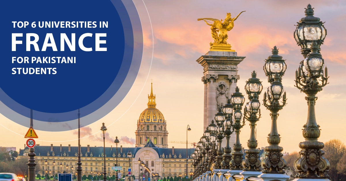 Top Universities in France for Pakistani Students