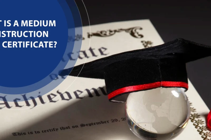 What is a Medium of Instruction (MOI) Certificate?
