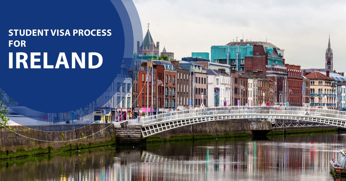 Student Visa Process for Ireland