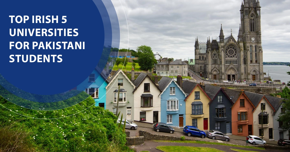 Top Irish Universities for Pakistani Students 