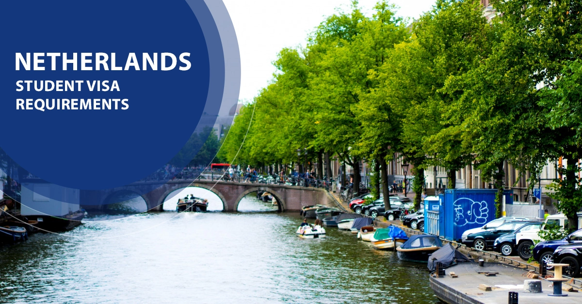 Netherlands Student Visa Requirements