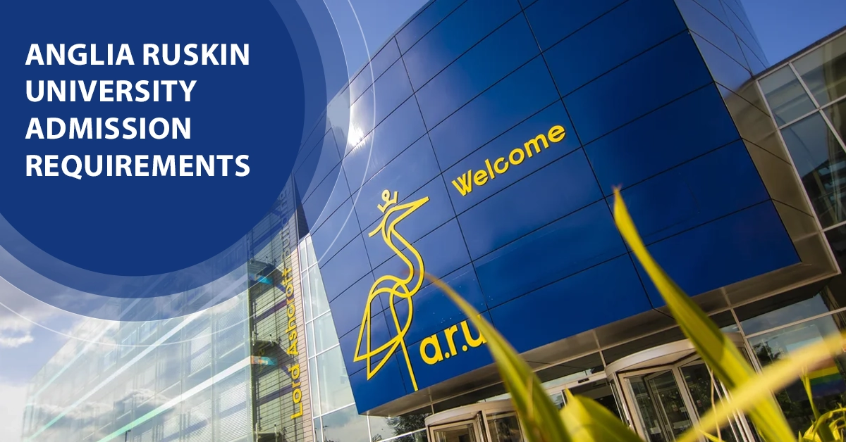 Anglia Ruskin University Admission Requirements